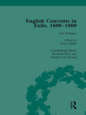 cover image of English Convents in Exile, 1600-1800, Part I, vol 3